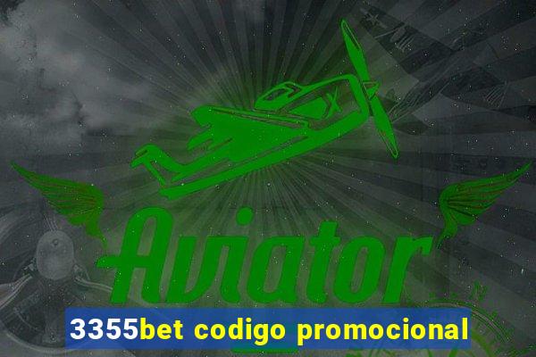 3355bet codigo promocional